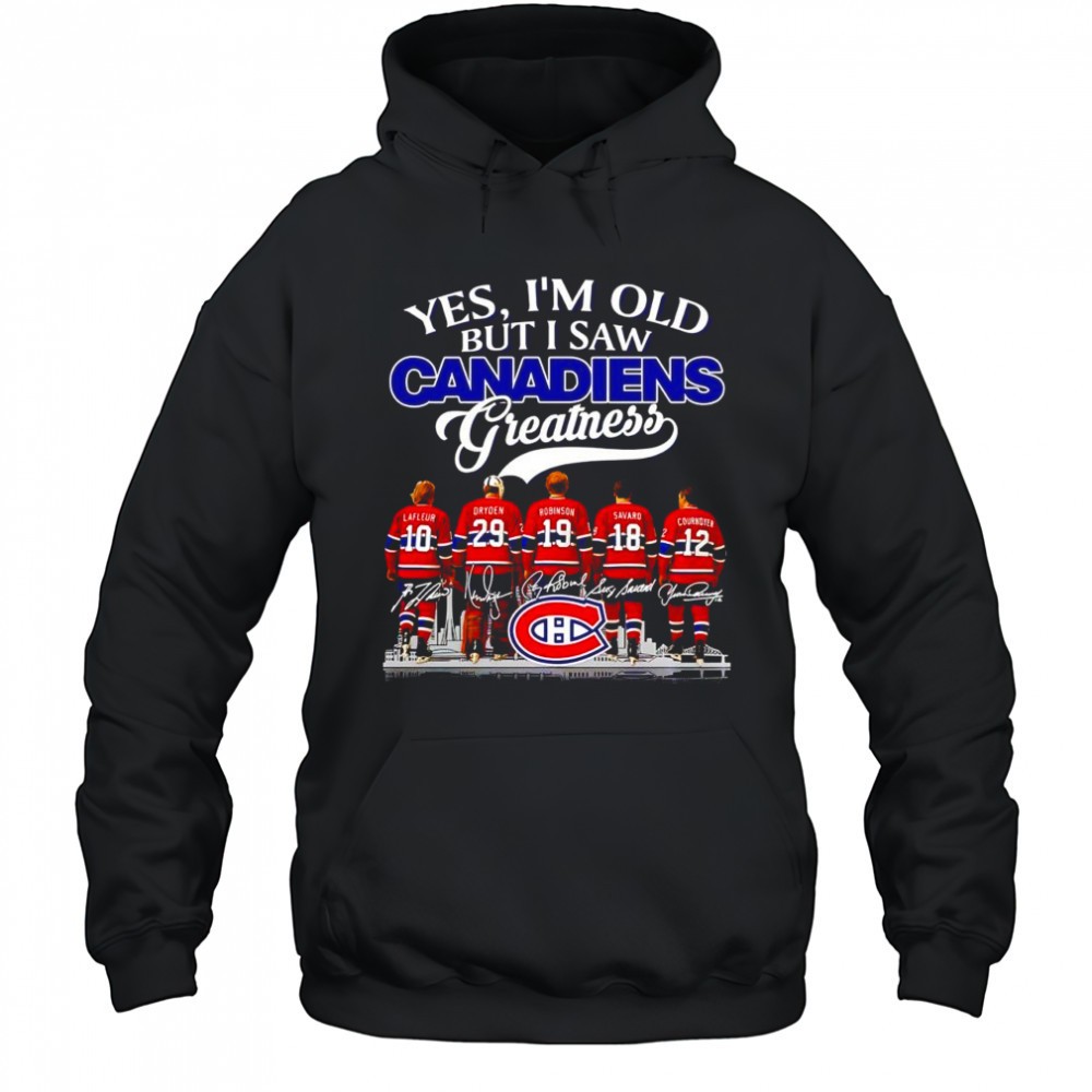 Yes im old but i saw Montreal Canadiens remember signatures greatness shirt