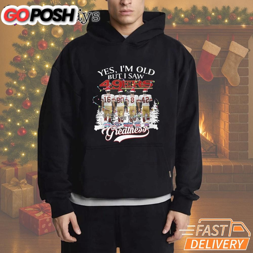 yes-im-old-but-i-saw-san-francisco-49ers-christmas-t-shirt-bkhqvc46 Yes I’m Old But I Saw San Francisco 49ers Christmas T-Shirt