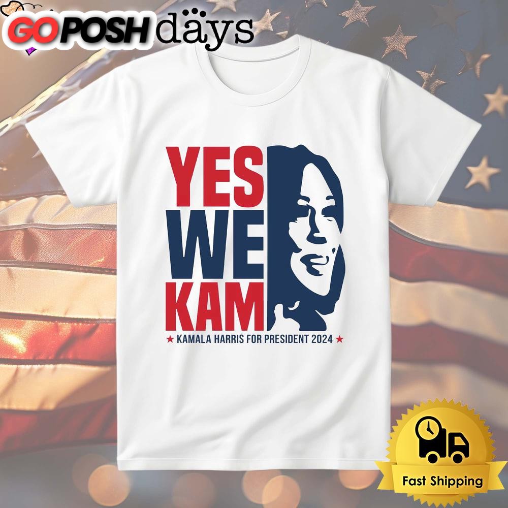 Yes We Kam Kamala Harris 2024 T Shirt