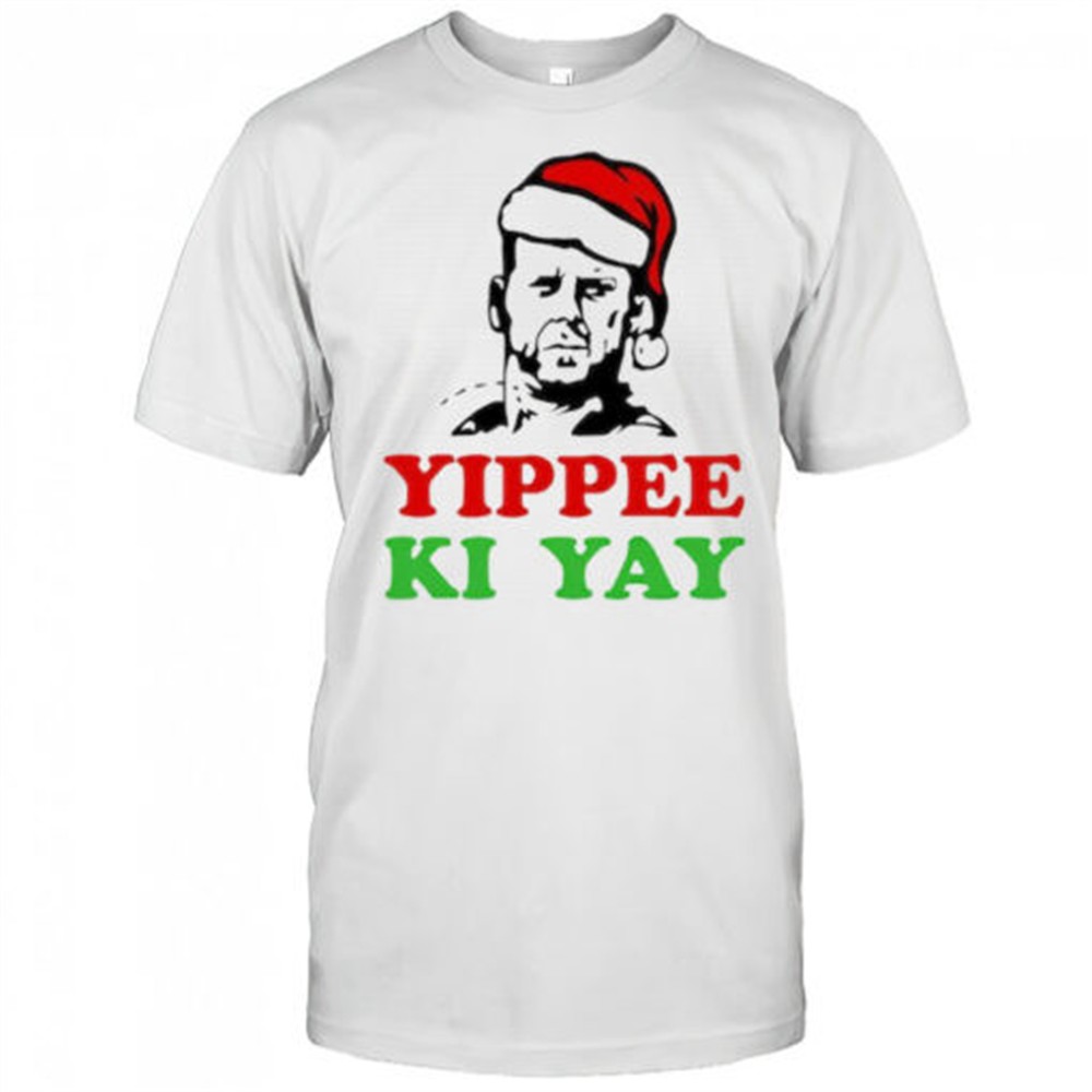 yippee-ki-yay-die-hard-christmas-bruce-willis-shirt-wih2dndj Yippee Ki Yay Die Hard Christmas Bruce Willis shirt