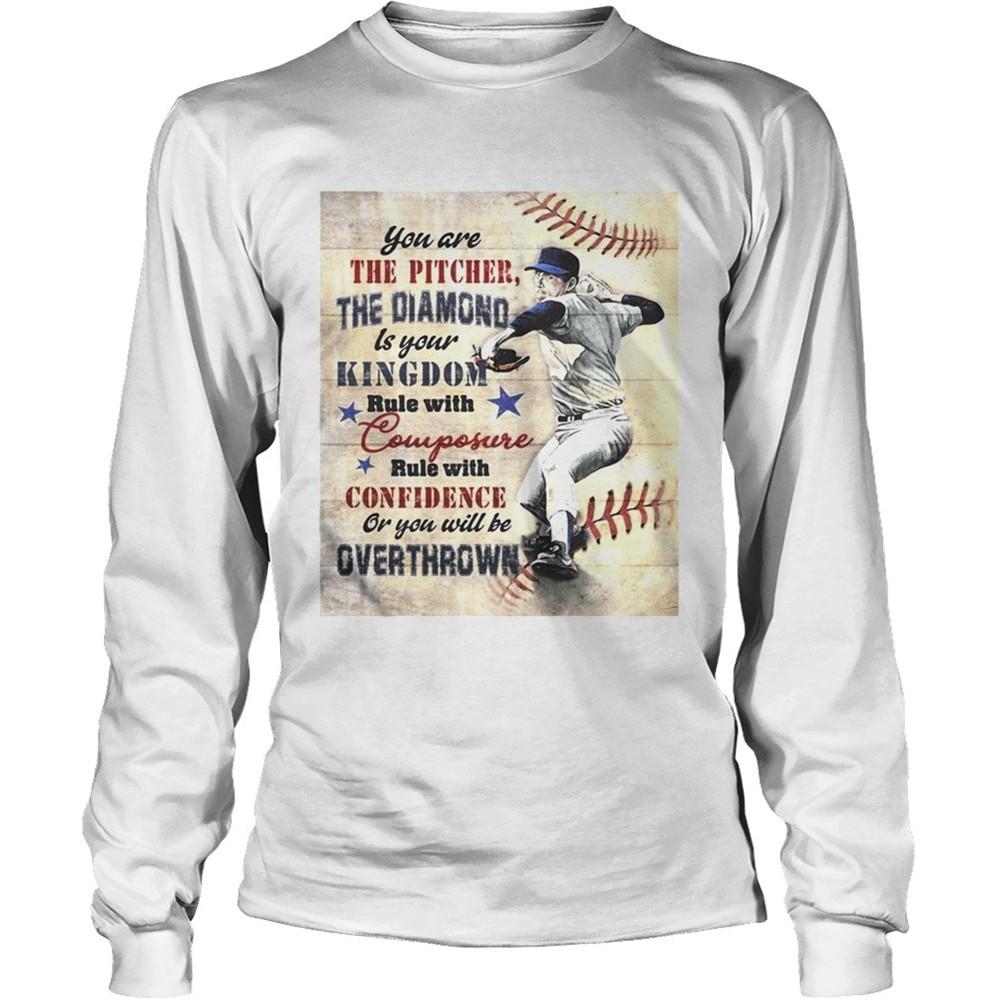 you-are-the-pitcher-the-diamond-is-your-kingdom-rule-with-composure-confidence-o-g5ii5ywn You are the pitcher the diamond is your kingdom rule with composure confidence or you will be overt