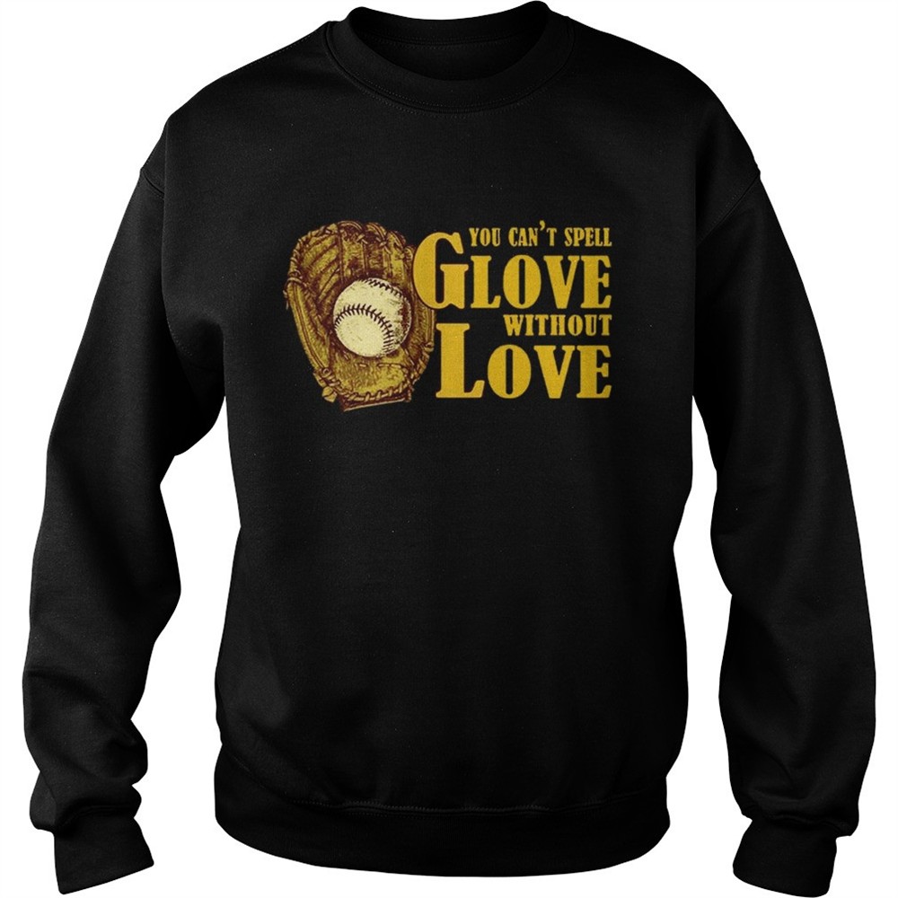 you-cant-spell-glove-with-out-love-t-shirt-65m1s4v5 You Cant Spell Glove With Out Love T-shirt