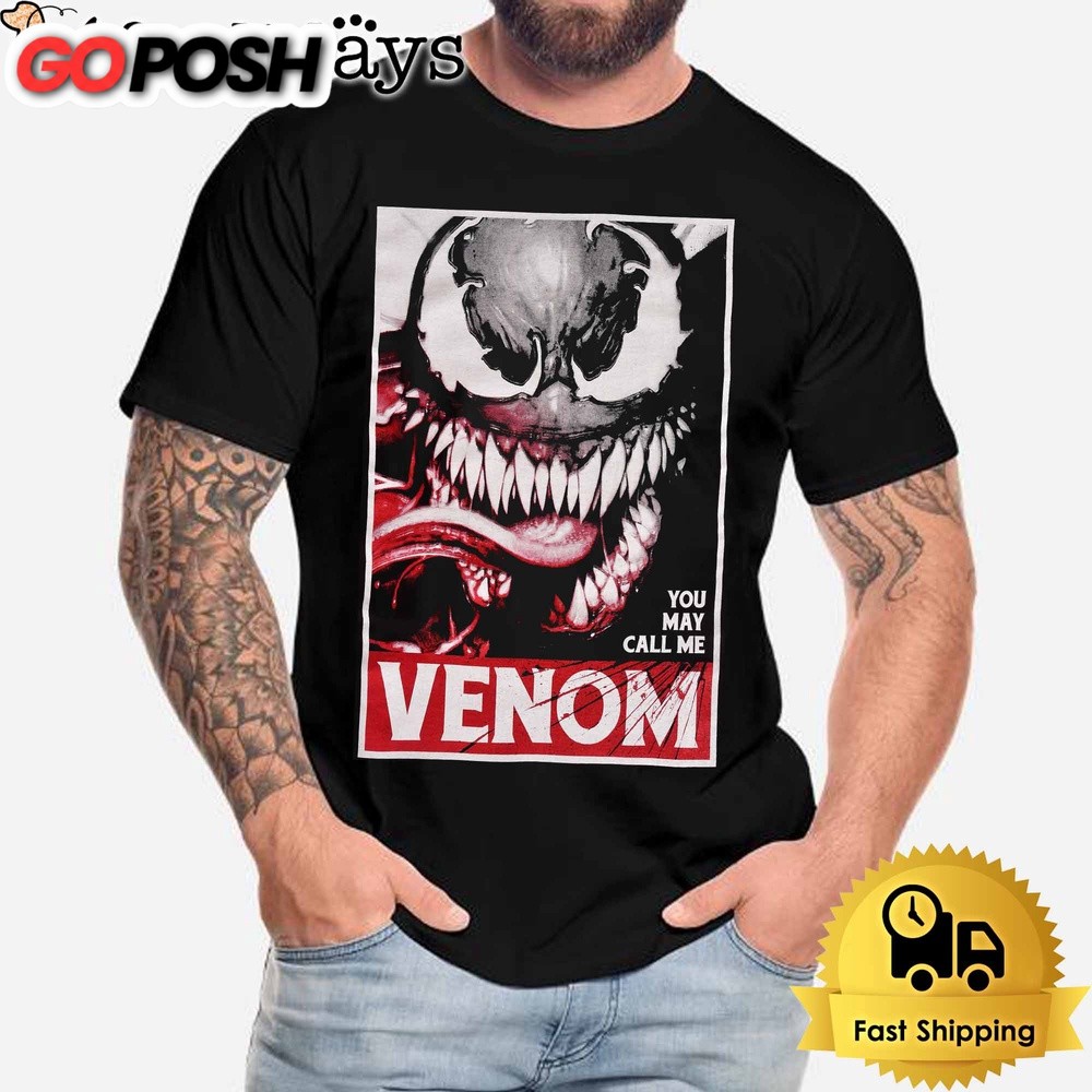 You May Call Me Venom T-Shirt