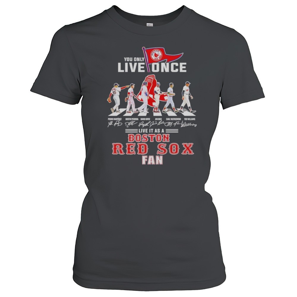 you-only-live-once-live-it-as-a-boston-red-sox-fan-shirt-peki1qv4 You Only Live Once Live It As A Boston Red Sox Fan Shirt