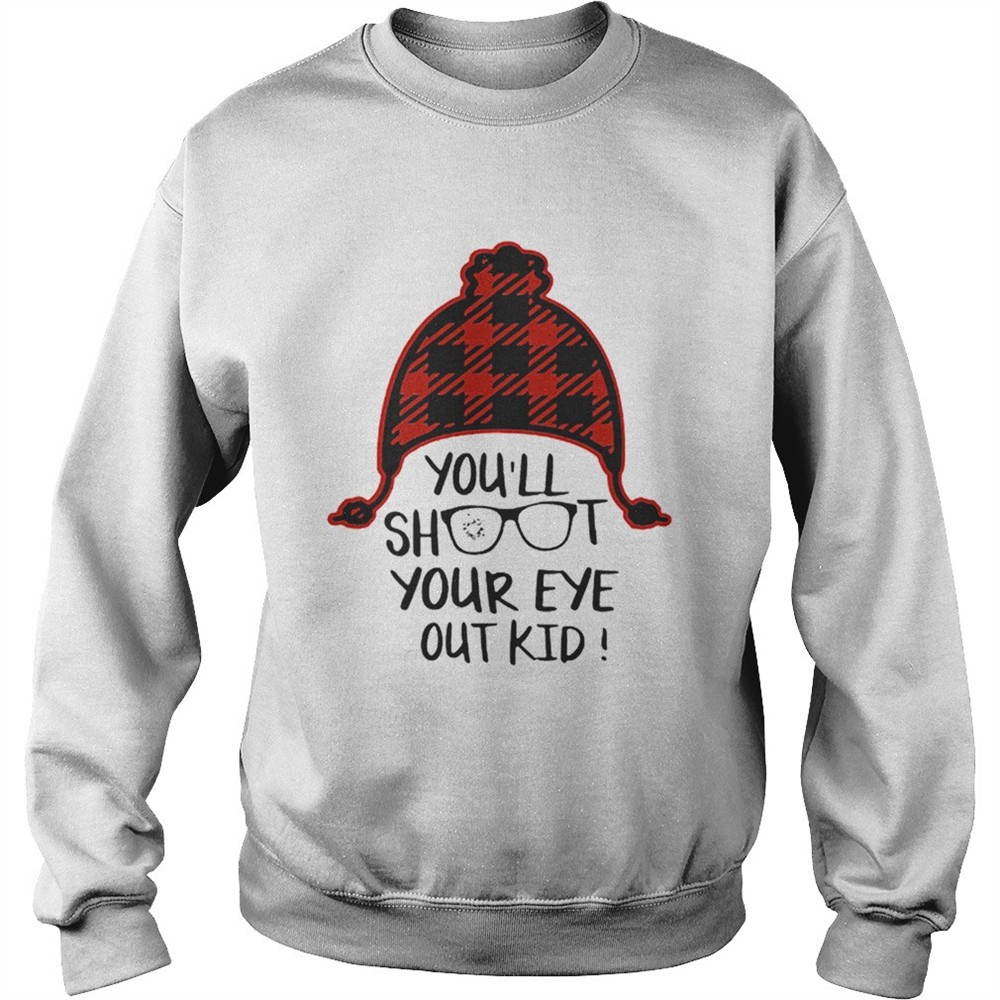 Youll shoot your eye out kid Christmas shirt