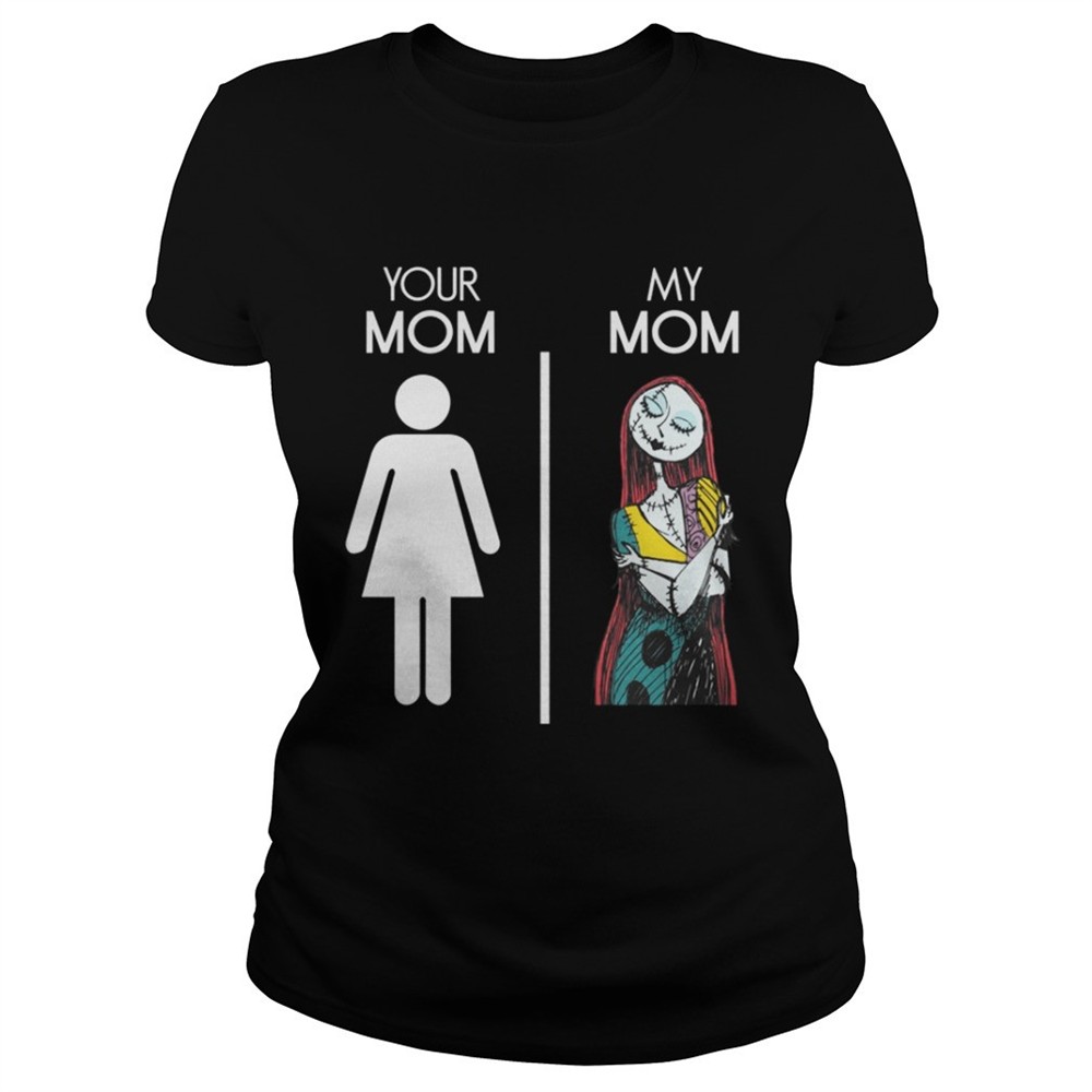 your-mom-and-my-mom-sally-nightmare-before-christmas-shirt-lopfltxr Your Mom And My Mom Sally Nightmare Before Christmas shirt