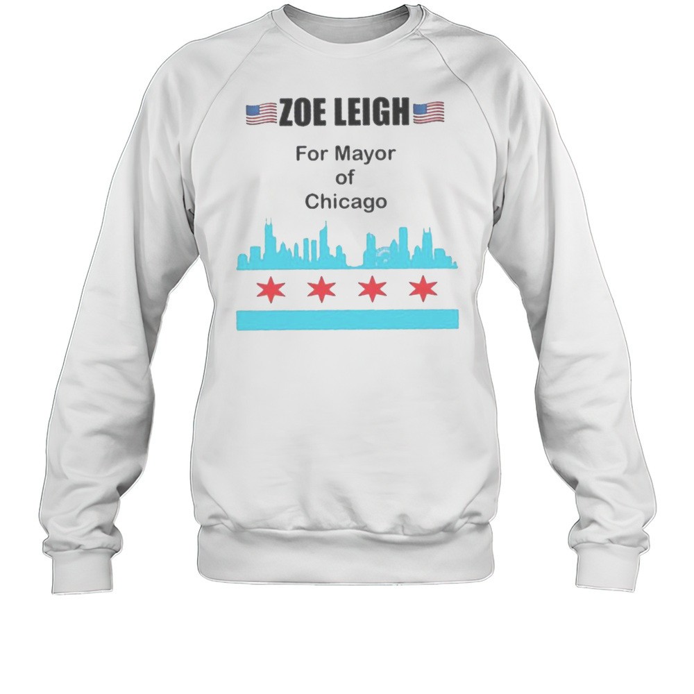 Zoe Leigh For Mayor Of Chicago Shirt